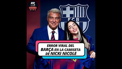 ERROR VIRAL DEL BARCELONA 😱 EN LA CAMISETA DE NICKI NICOLE DURANTE EL TROFEO JOAN GAMPER