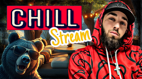 Chill Stream | Open Panel | Bring Your Own Topic