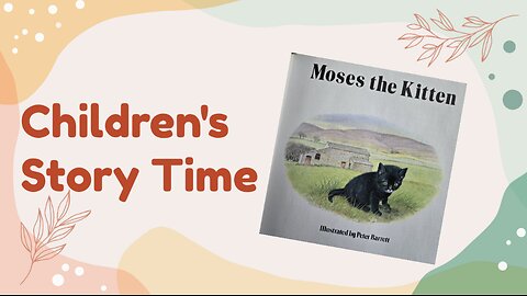 📖 Moses the Kitten by James Herriot- READ ALOUD 📚🎧☕