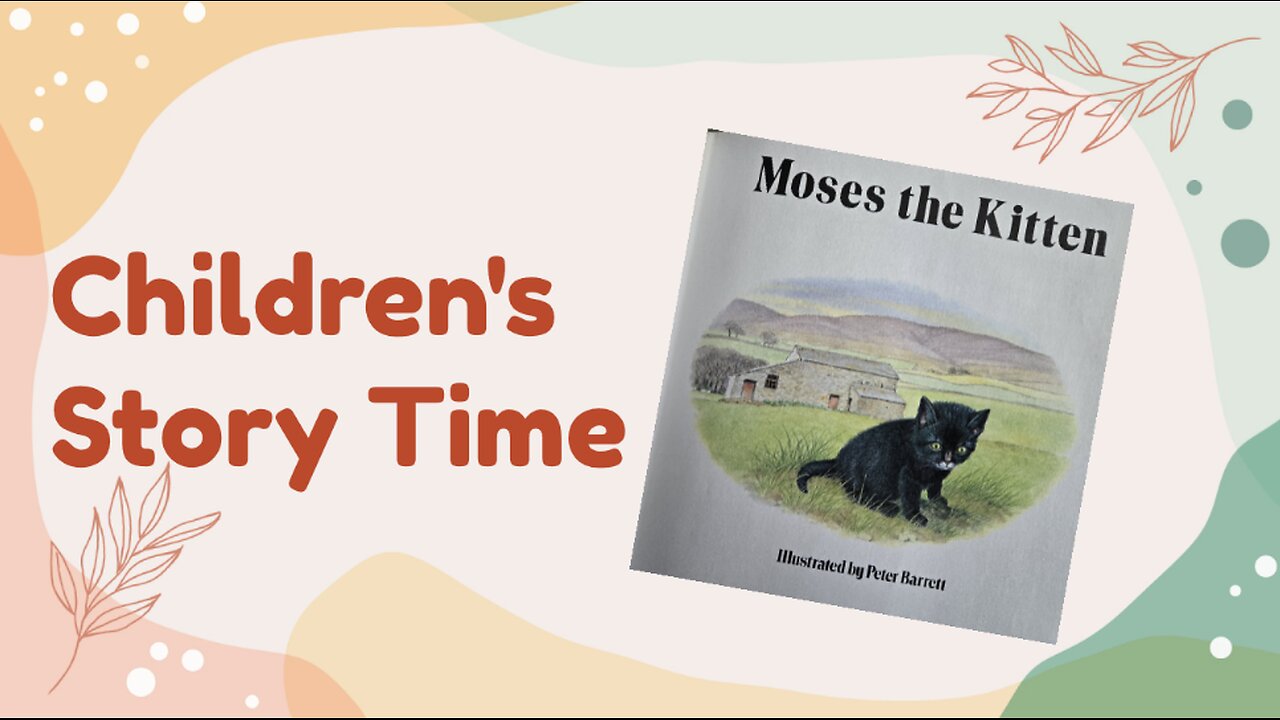 📖 Moses the Kitten by James Herriot- READ ALOUD 📚🎧☕