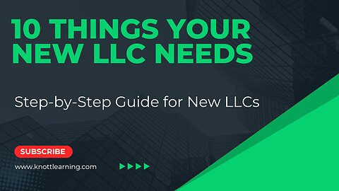 Top 10 Things Every LLC Needs