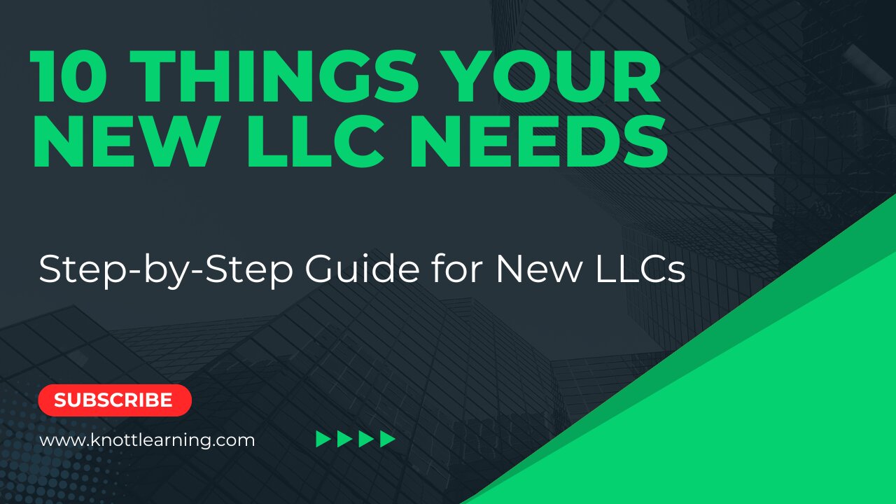 Top 10 Things Every LLC Needs