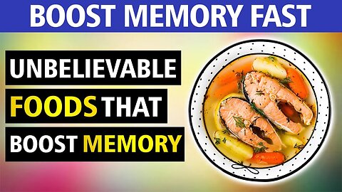 6 Unbelievable Foods That Boost Memory Instantly