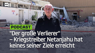 "Der große Verlierer" – Kriegstreiber Netanjahu hat keines seiner Ziele erreicht