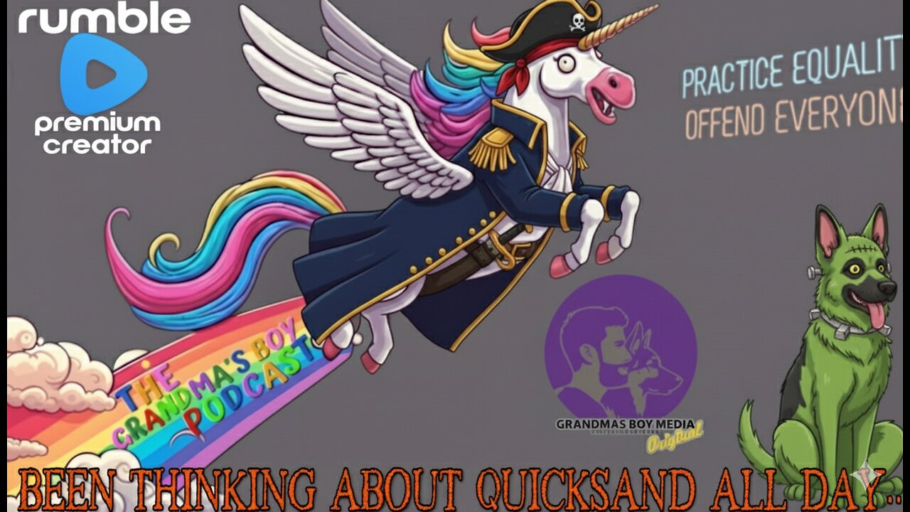 The Grandmas Boy Podcast EP.497-BEEN THINKING ABOUT QUICKSAND ALL DAY...