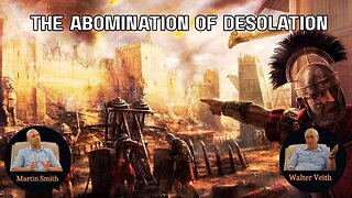 Walter Veith & Martin Smith - The Abomination Of Desolation, Can You Hear The Rumbling