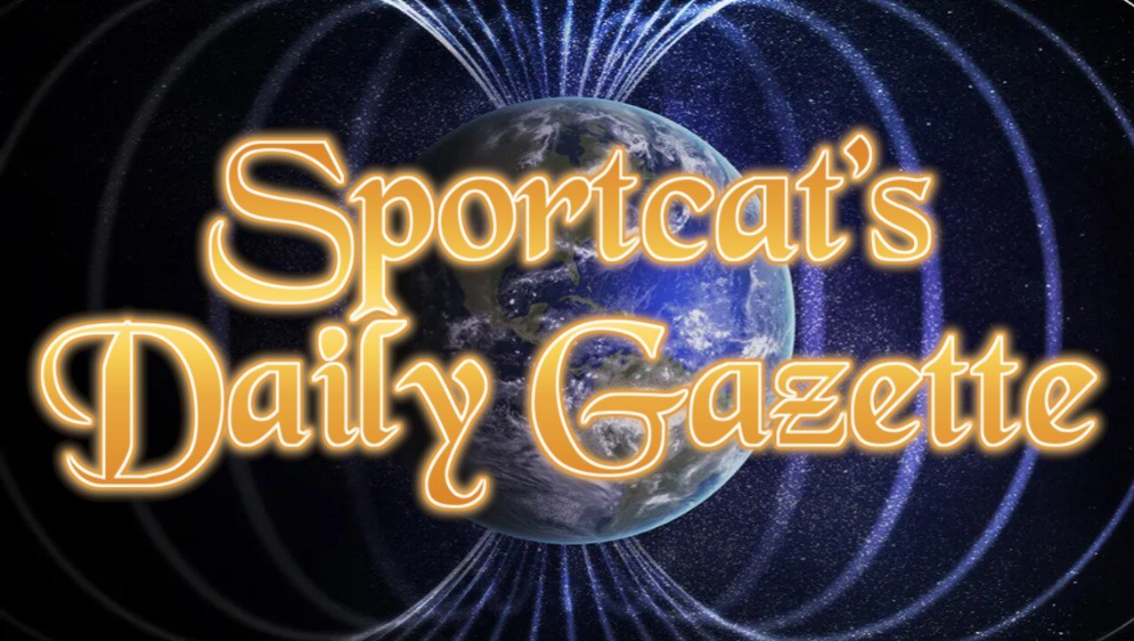 Sportcat’s Daily Gazette: Hot Topics, Cold Humor, and We’re Not Stockpiling Rations