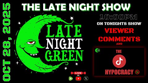 🎙️ LATE NIGHT GREEN — The Late Night Show | Oct 28, 2025 | 10:00PM LIVE