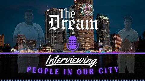 Interviewing People In our city (The Dream Podcast EP8)