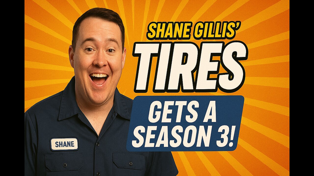 Shane Gillis' Tires gets a Season 3