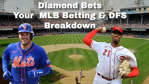 Diamond Bets: Friday MLB Best Bets & DFS Lineup Build w/ Erik & David