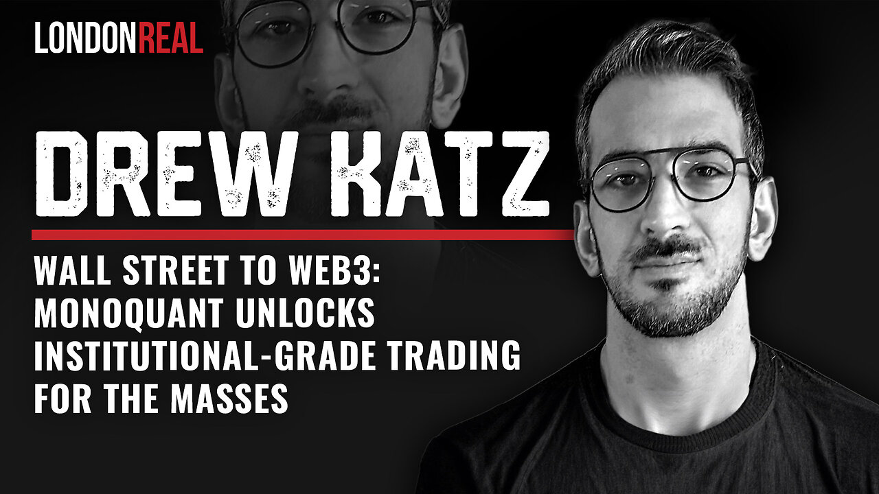 🎬 - Wall Street to Web3: Monoquant Unlocks Institutional-Grade Trading For The Masses - Drew Katz