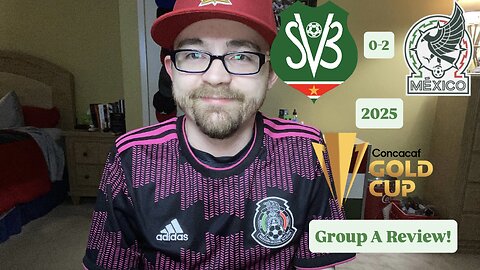 RSR7: Suriname 0-2 Mexico 2025 CONCACAF Gold Cup Group A Review!
