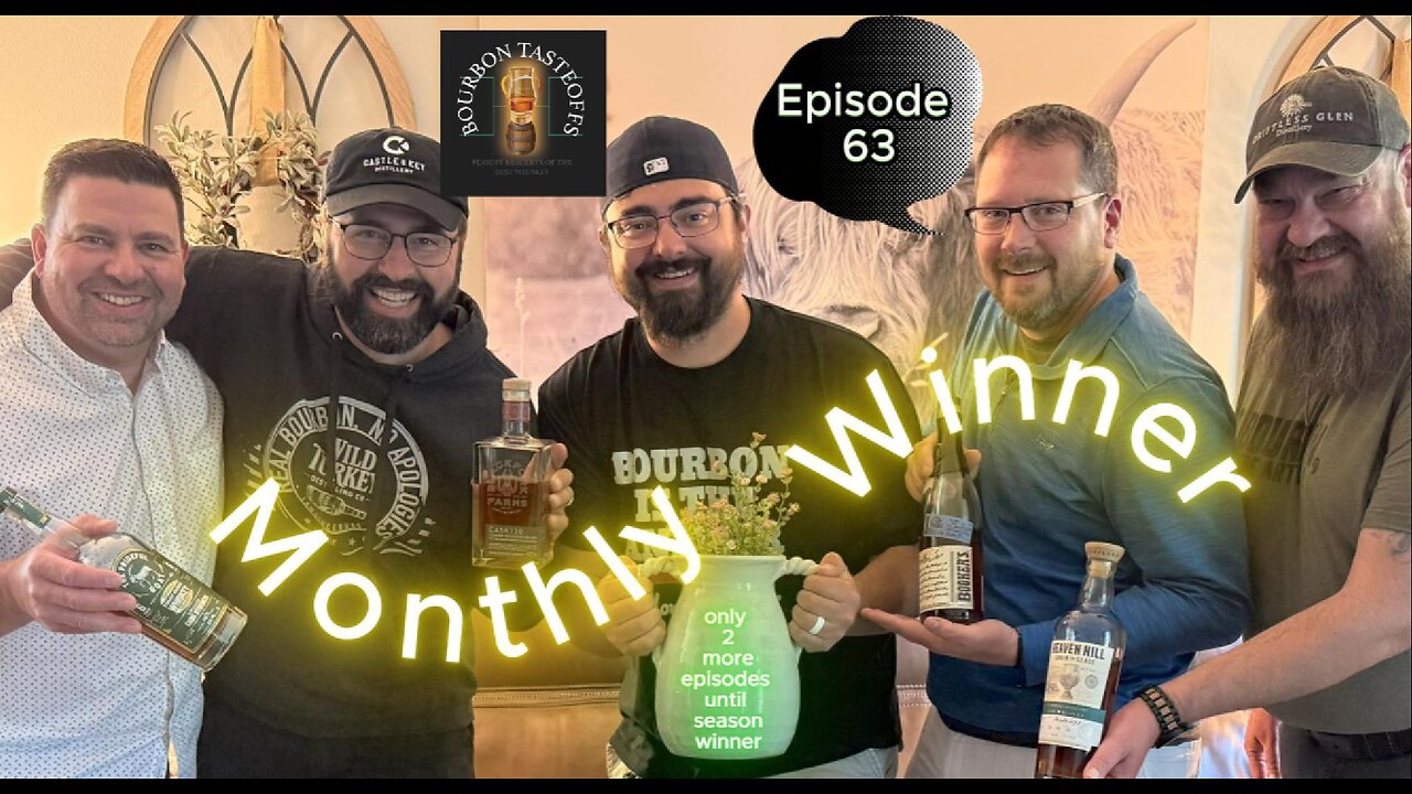 Episode 63 Playoff brackets of the best whiskeys of the month