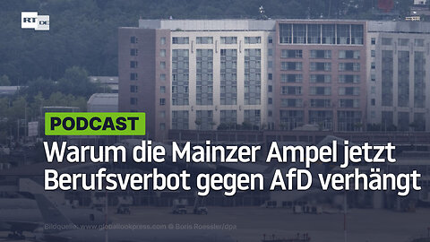 Warum die Mainzer Ampel jetzt Berufsverbote gegen die AfD verhängt