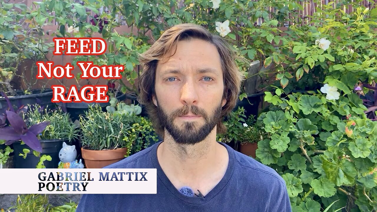 FEED Not Your RAGE — STARVE Out Your HATE