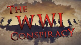 The World War I Conspiracy