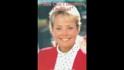"Dr. Lorraine Day's Insights on Cancer & Disease Series Pt 1: Trusting God's Design 1997"