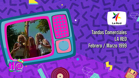 Tandas Comerciales La Red (Febrero / Marzo 1999)
