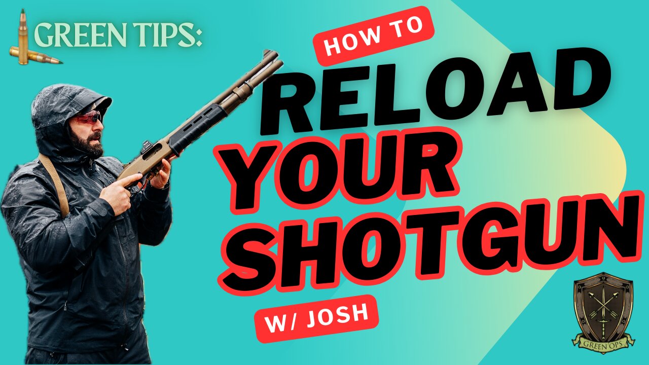 Green Tips: How to Reload your Shotgun