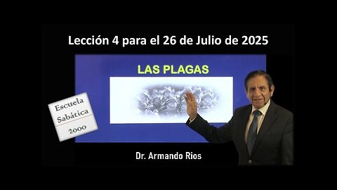 Las plagas. Lección 4 para el 26 de julio de 2025