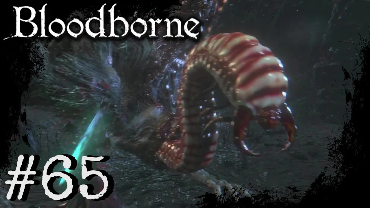 Bloodborne (PS4) Playthrough Part: 65