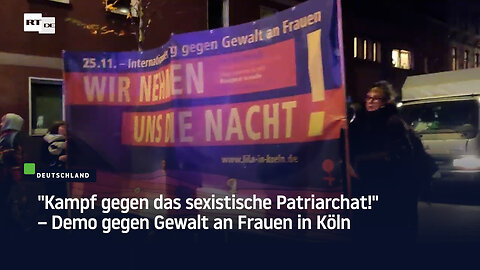 "Kampf gegen das sexistische Patriarchat!" – Demo gegen Gewalt an Frauen in Köln