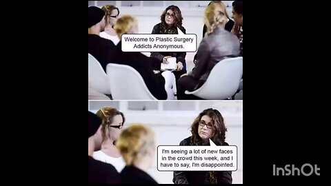 Welcome to Plastic Surgery Addicts Anonymous.