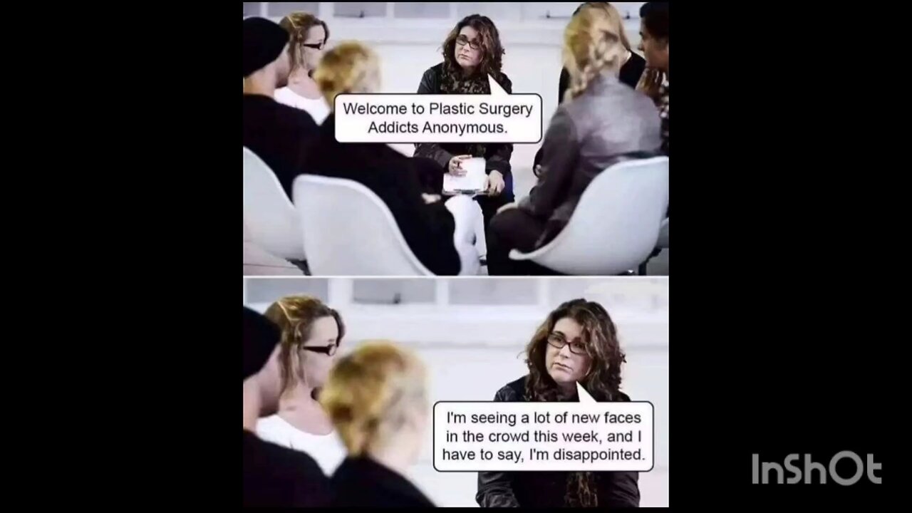 Welcome to Plastic Surgery Addicts Anonymous.