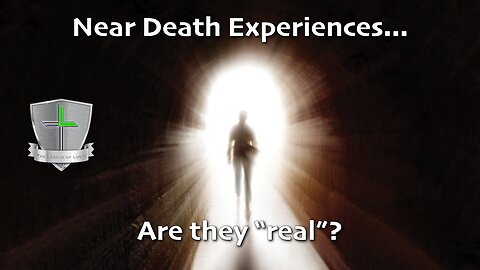 Near Death Experiences... Are they "real"?