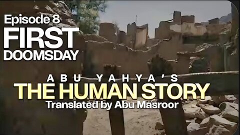 Episode 8 Insaan ki Kahani S01 [English Dubbing] I First Doomsday Abu Yahya