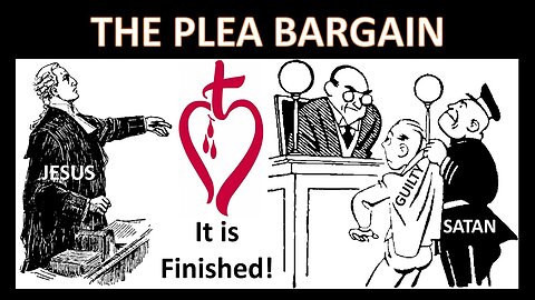 The Plea Bargain #salvation #howtogetsaved