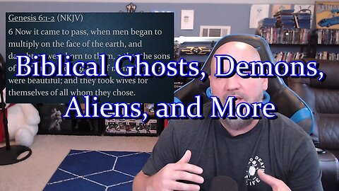 Gamer's Bible Break: Biblical Explanation for Ghosts, Demons, Aliens, Giants, and More #ghost #demon