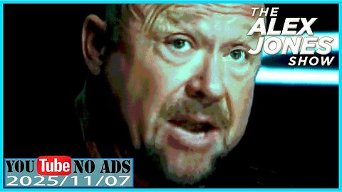 ALEX JONES (NO ADS) 2025/11/07 FULL SHOW