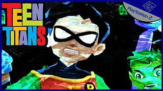 This Brings Back Memories - Teen Titans PS2 (Part 1)