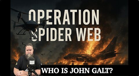 MONKEY WERX SITREP- OPERATION SPIDER WEB. WHO IS John Galt?