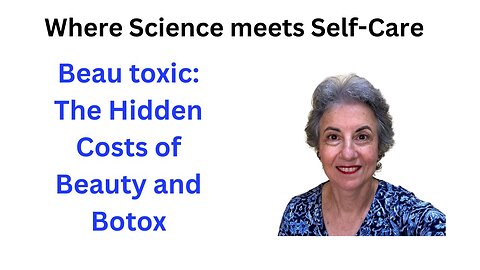 Beau-toxic: The Hidden Costs of Beauty and Botox