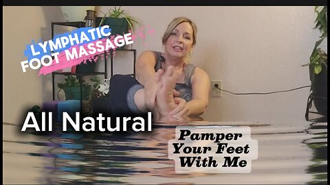 Lymphatic Foot Massage & Exercises