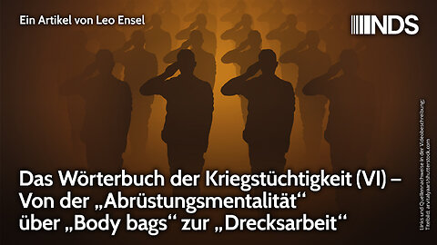 Das Wörterbuch der Kriegstüchtigkeit (VI) – Von der „Abrüstungsmentalität“ zur „Drecksarbeit“ NDS
