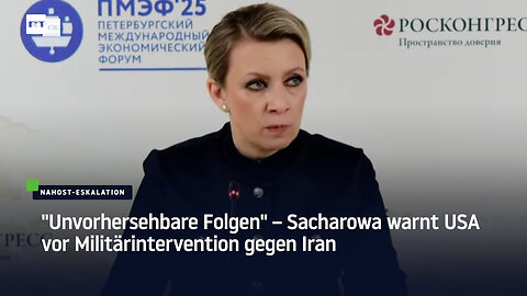 "Unvorhersehbare Folgen" – Sacharowa warnt USA vor Militärintervention gegen Iran