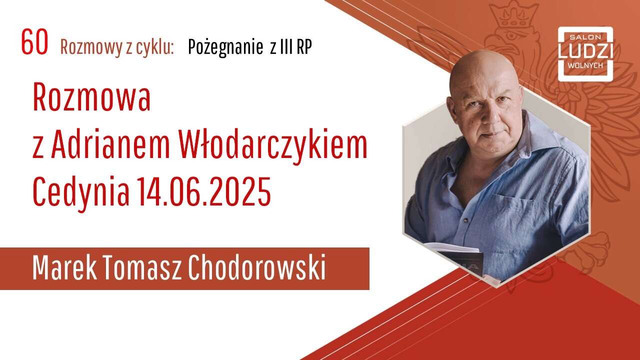 S01E60 – Pożegnanie z III RP Rozmowa z Adrianem Włodarczykiem, Cedynia 14.06.2025