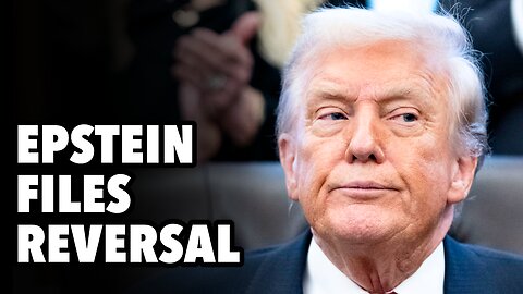 Epstein files and foreign policy. Trump reverses course