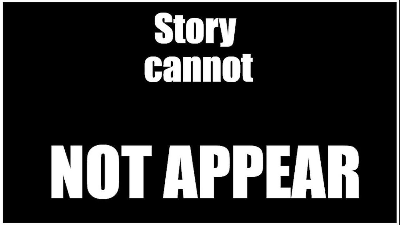 Story cannot NOT APPEAR