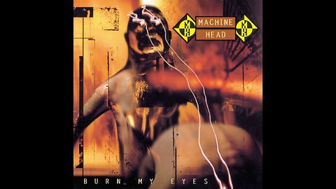 Machine Head - BURN MY EYES - Full Album
