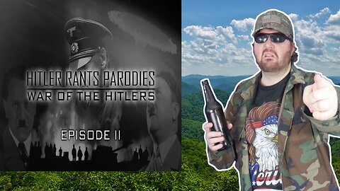 War Of The Hitlers: Episode II (HRP) - Reaction! (BBT)