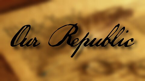 Our Republic