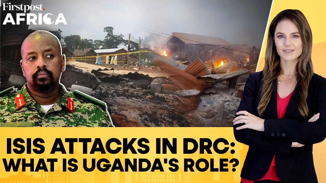 DR Congo: ISIS-Linked Attack Kills Over 40; Uganda "Captures" Ituri Town | Firstpost Africa | N18G