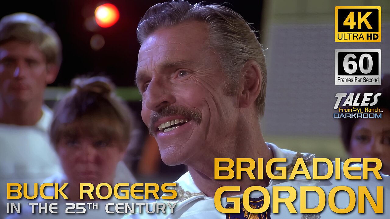 BUCK ROGERS IN THE 25TH CENTURY (1979): Brigadier Gordon (Remastered to 4K/60fps) 👍 ✅ 🔔
