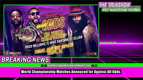 World Championship Matches Announced for Against All Odds