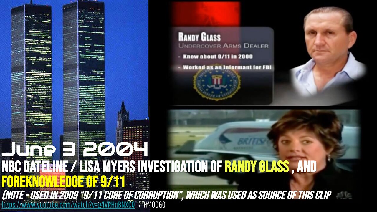 [June 3 2004] NBC Investigation Randy Glass and 9/11 foreknowledge (7min clip from 2010 film)